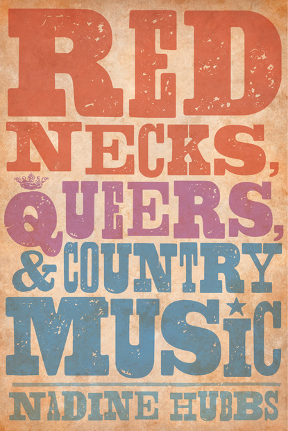 

Rednecks, Queers, and Country Music