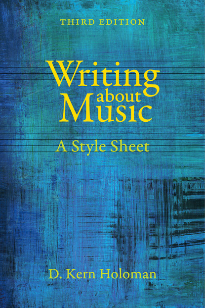 D. Kern Holoman - Writing about Music