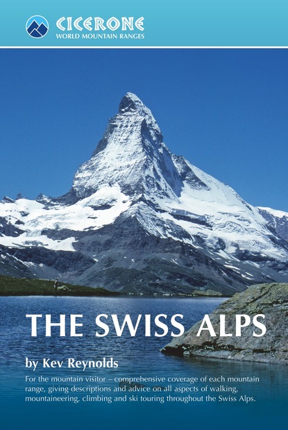 Kev Reynolds - The Swiss Alps