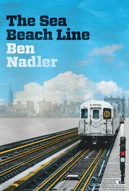 Ben Nadler - The Sea Beach Line