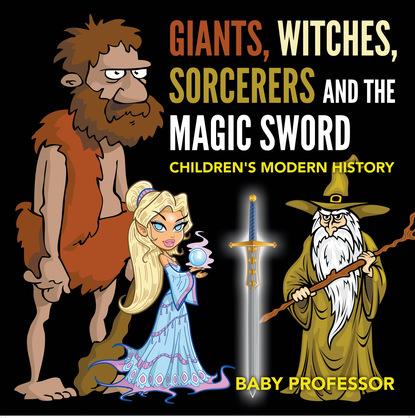 Baby Professor - Giants, Witches, Sorcerers and the Magic Sword | Children's Arthurian Folk Tales