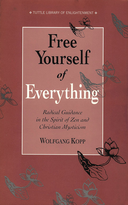 Wolfgang Kopp — Free Yourself of Everything