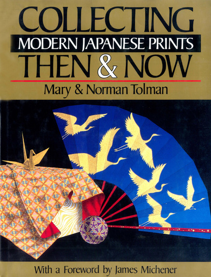 Norman Tolman - Collecting Modern Japanese Prints