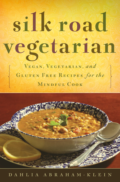 Dahlia Abraham-Klein — Silk Road Vegetarian