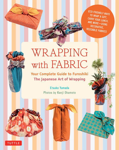 Etsuko Yamada — Wrapping with Fabric