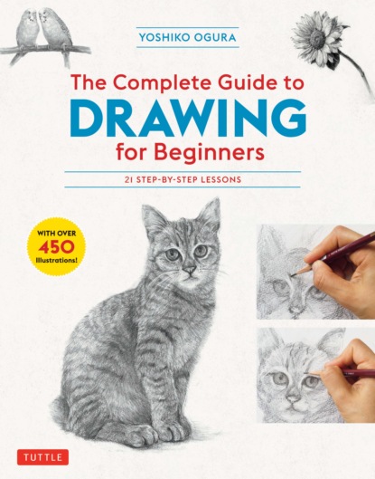 Yoshiko Ogura - The Complete Guide to Drawing for Beginners