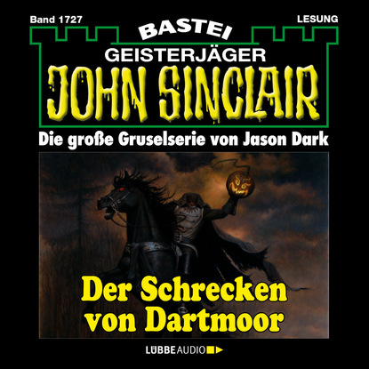 Ксюша Ангел - John Sinclair, Band 1727: Der Schrecken von Dartmoor (2. Teil)