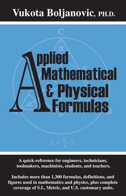 Vukota Boljanovic - Applied Mathematical and Physical Formulas Pocket Reference