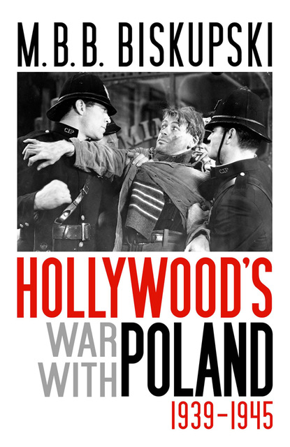 

Hollywood's War with Poland, 1939-1945