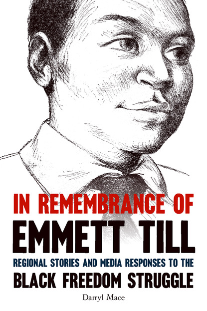 Darryl Mace - In Remembrance of Emmett Till