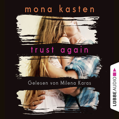 

Trust Again - Again-Reihe 2 (Gekürzt)