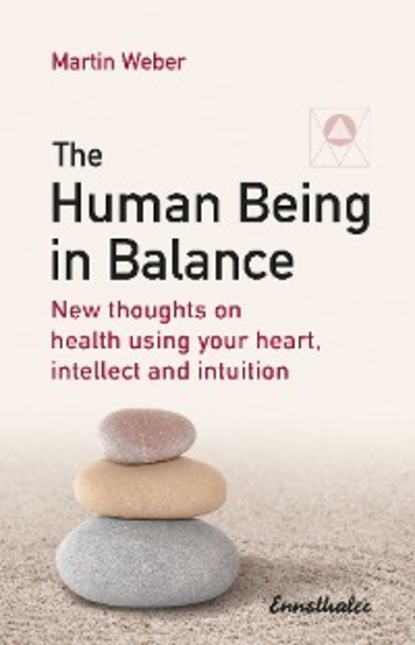 Martin Weber - The Human Being in Balance