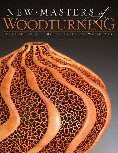 

New Masters of Woodturning