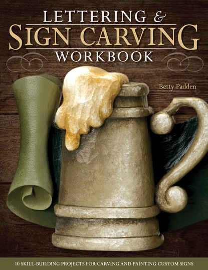 Betty Padden — Lettering & Sign Carving Workbook