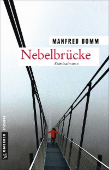 Manfred Bomm - Nebelbrücke
