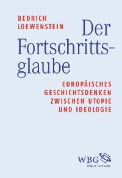 

Der Fortschrittsglaube