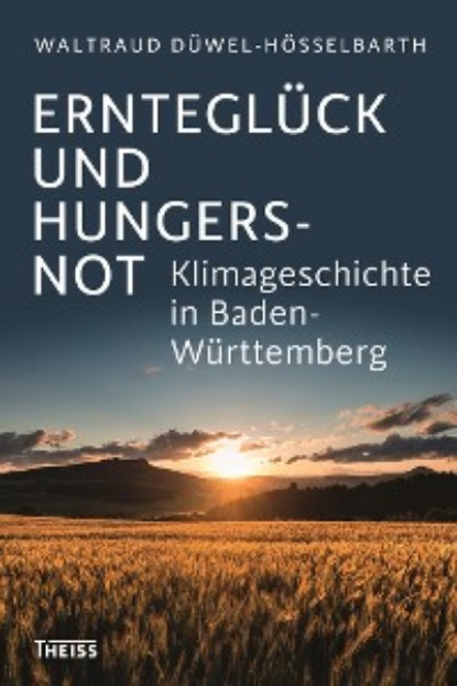 

Ernteglück und Hungersnot