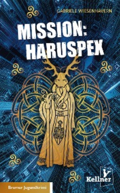 Gabriele Wiesenhavern - Mission: Haruspex