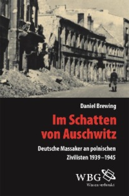 

Im Schatten von Auschwitz