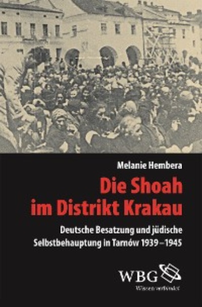 

Die Shoah im Distrikt Krakau