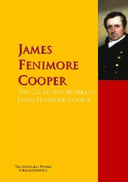 Обложка книги The Collected Works of James Fenimore Cooper, James Fenimore Cooper