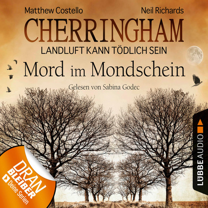 Cherringham - Landluft kann tödlich sein, Folge 3: Mord im Mondschein (DEU) (gekürzt)