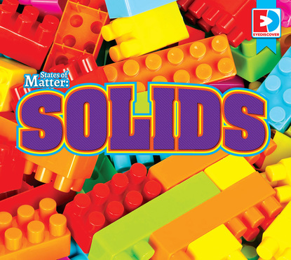 

States of Matter: Solids