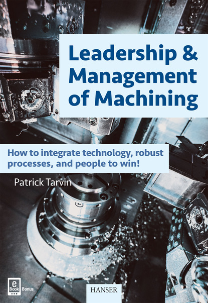 Patrick Tarvin - Leadership & Management of Machining