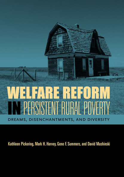 Kathleen Pickering - Welfare Reform in Persistent Rural Poverty