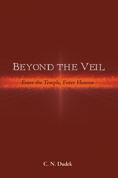 C. N. Dudek - Beyond the Veil