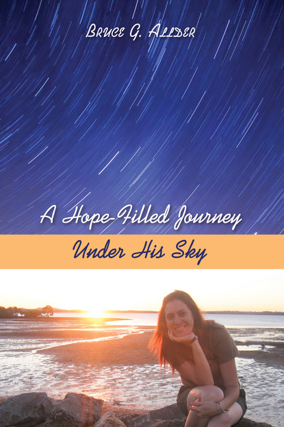 

A Hope-Filled Journey Under His Sky