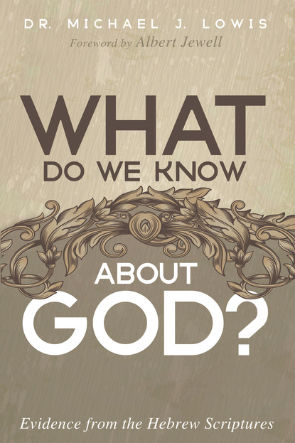 Michael J. Lowis — What Do We Know about God?