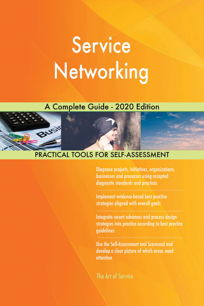 Gerardus Blokdyk - Service Networking A Complete Guide - 2020 Edition