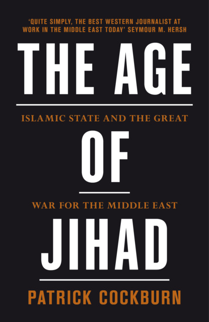 Patrick Cockburn — The Age of Jihad