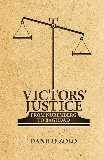 Danilo  Zolo - Victors’ Justice