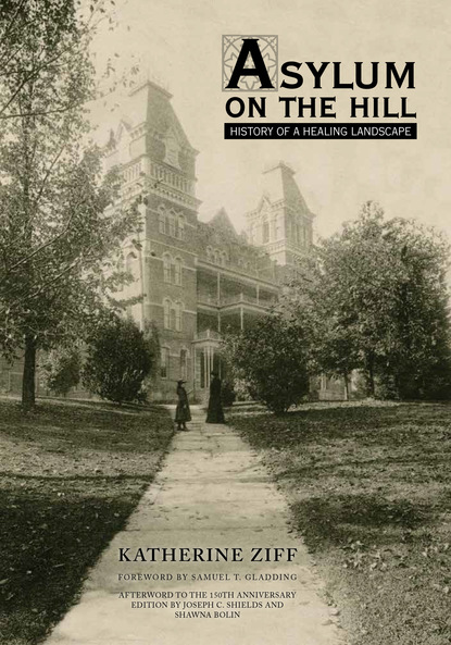 Katherine Ziff - Asylum on the Hill