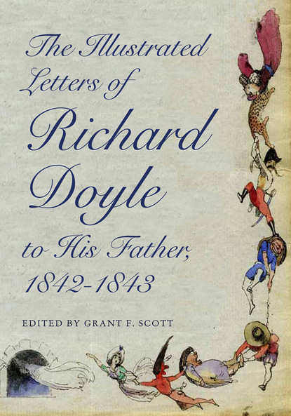 Doyle Richard - The Illustrated Letters of Richard Doyle to His Father, 1842–1843