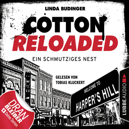 Linda Budinger - Cotton Reloaded, Folge 40: Ein schmutziges Nest