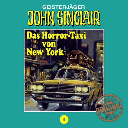 Ксюша Ангел - John Sinclair, Tonstudio Braun, Folge 3: Das Horror-Taxi von New York