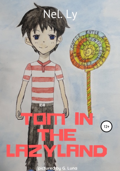 

Tom in the Lazyland