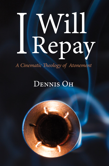 Dennis Oh — I Will Repay