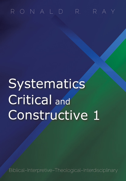 Ronald R. Ray - Systematics Critical and Constructive 1