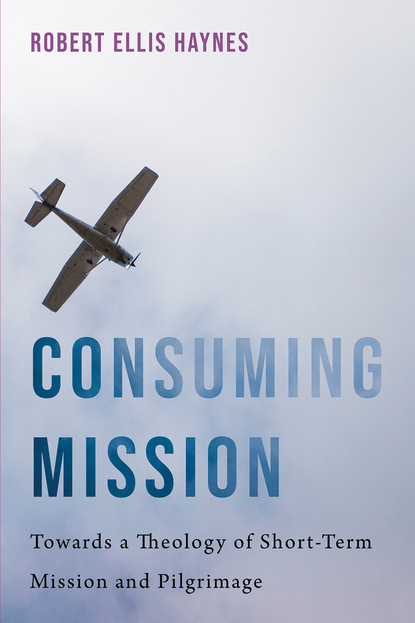 Robert Ellis Haynes — Consuming Mission