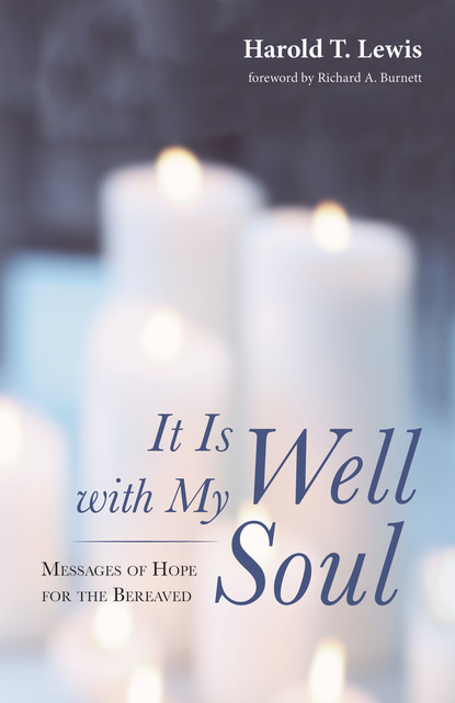 Harold T. Lewis — It Is Well with My Soul