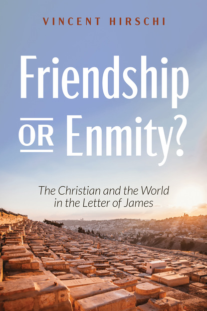 Vincent Hirschi — Friendship or Enmity?