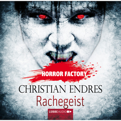 Christian Endreß - Rachegeist - Horror Factory 10