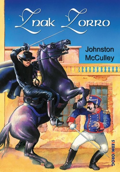 Johnston McCulley - Znak Zorro