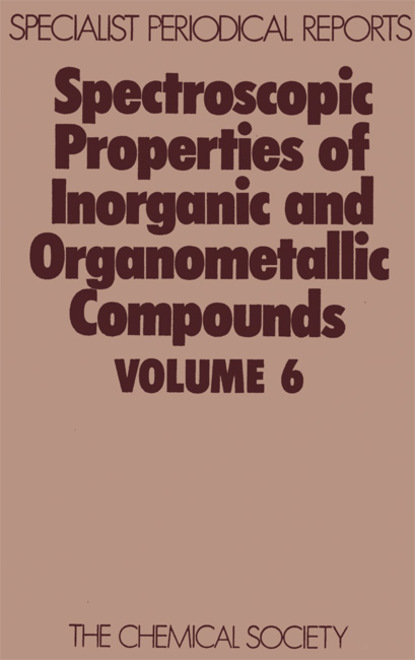 Группа авторов - Spectroscopic Properties of Inorganic and Organometallic Compounds