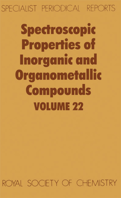 Группа авторов - Spectroscopic Properties of Inorganic and Organometallic Compounds