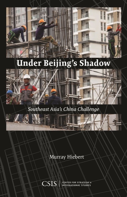 Murray Hiebert - Under Beijing's Shadow